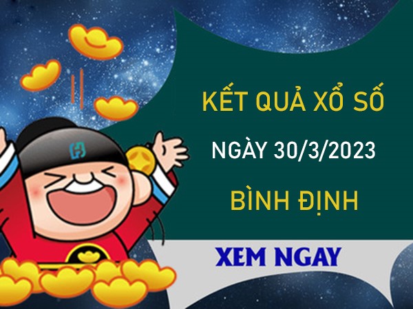 Phân tích XSBDI 30/3/2023 soi cầu số đẹp Bình Định