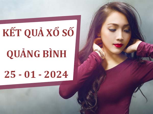 Phân tích sổ xố Quảng Bình 25/1/2024 soi cầu lô đẹp thứ 5