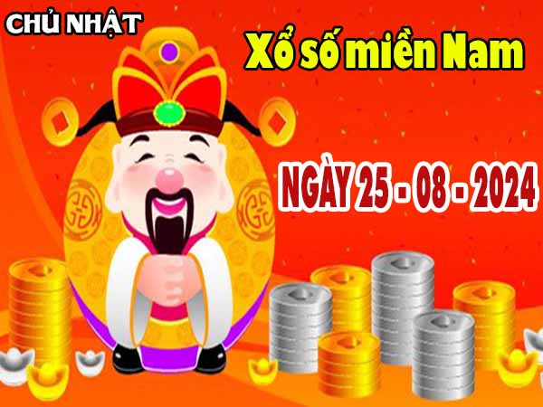 Phân tích XSMN ngày 25/8/2024 – Thông tin đài SXMN chủ nhật hôm nay