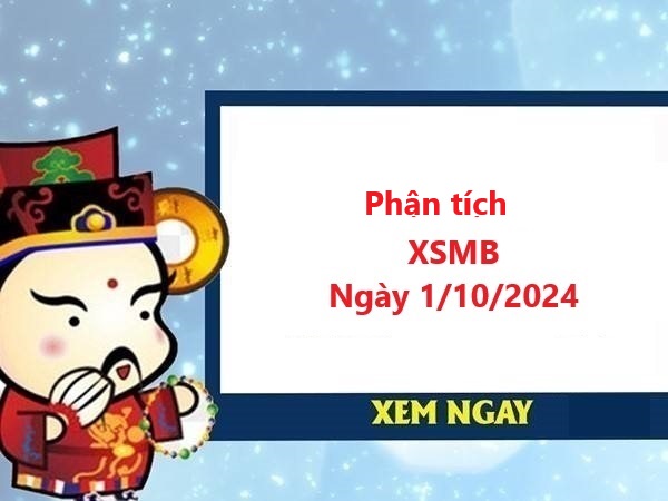 Phân tích KQXSMB 30/9/2024 thứ 3 siêu chuẩn cùng chuyên gia