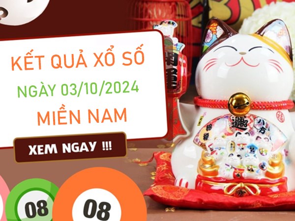 Phân tích XSMN 3/10/2024 hôm nay chốt bao lô 2 số