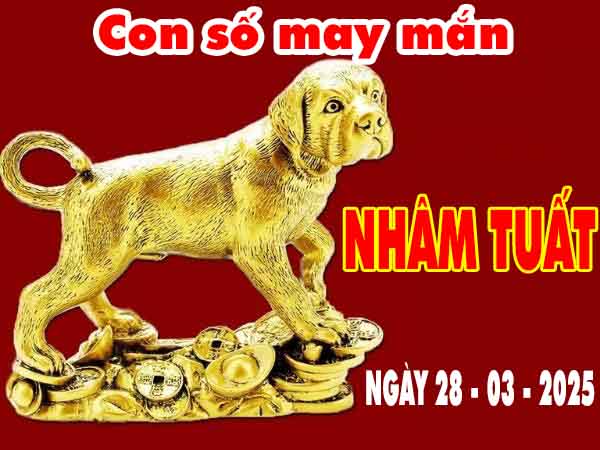 Con số may mắn tuổi Nhâm Tuất ngày 28/3/2025 thứ 6 hôm nay