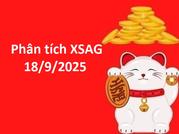 Phân tích XSAG 18/9/2025 thống kê cặp lô gan hôm nay