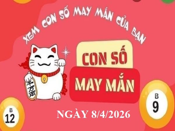 Con số may mắn ngày 8/4/2026 tuổi Máo đón lộc, may mắn