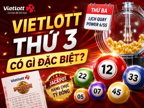 Vietlott thứ 3 quay thưởng những sản phẩm nào?